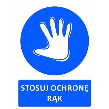 Naklejka STOSUJ OCHRONĘ RĄK